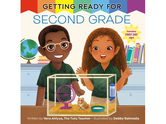 Getting Ready for Second Grade: A First Day of School Book