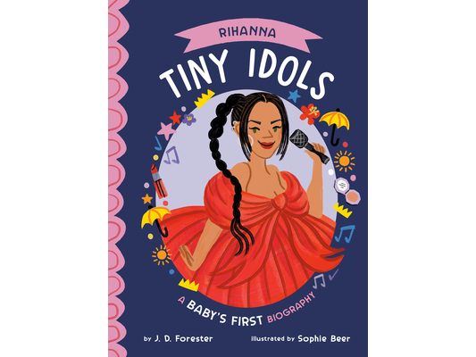 Rihanna: A Baby's First Biography