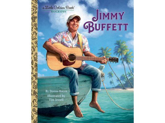 Jimmy Buffett: A Little Golden Book Biography