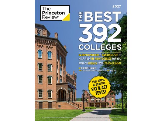 The Best 392 Colleges, 2027: In-Depth Profiles & Ranking Lists to Help Find the Right College for You