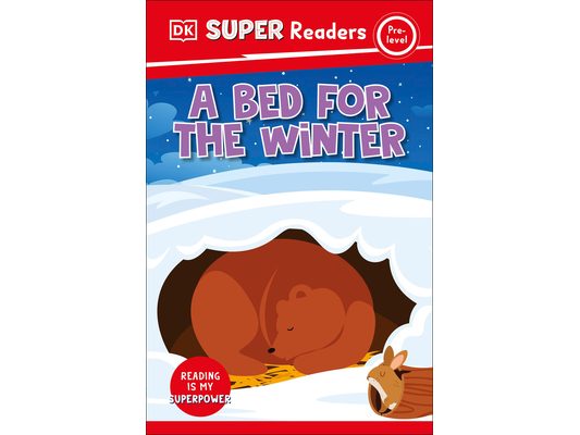 DK Super Readers Pre-Level a Bed for the Winter