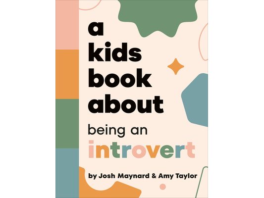 A Kids Book about Being an Introvert