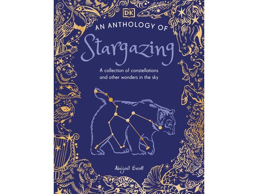 An Anthology of Stargazing: A Collection of Stars and Constellations