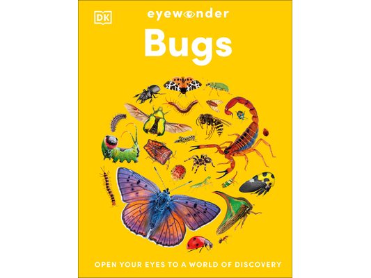 Eyewonder Bugs: Open Your Eyes to a World of Discovery