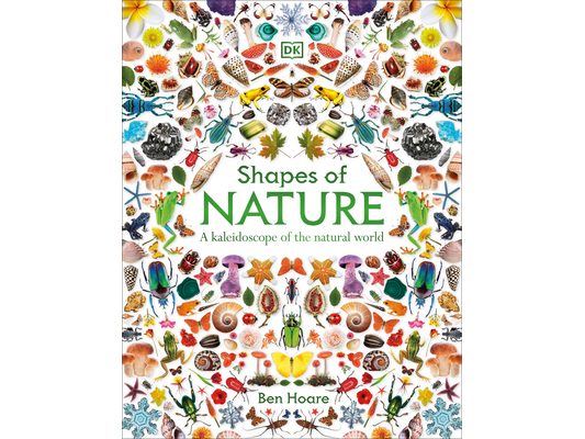 Shapes of Nature: A Kaleidoscope of the Natural World