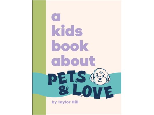 A Kids Book about Pets and Love