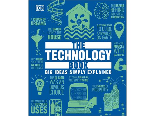 The Technology Book: Big Ideas Simply Explained