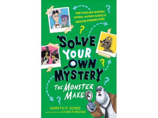 Solve Your Own Mystery: The Monster Maker