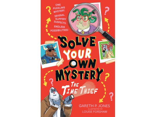 Solve Your Own Mystery: The Time Thief