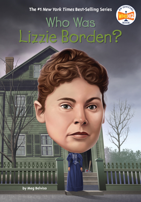 Who Was Lizzie Borden?