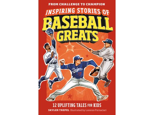 Inspiring Stories of Baseball Greats: 12 Uplifting Tales for Kids