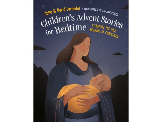 Childrens Advent Stories for Bedtime (Fully Illustrated): Celebrate the True Meaning of Christmas