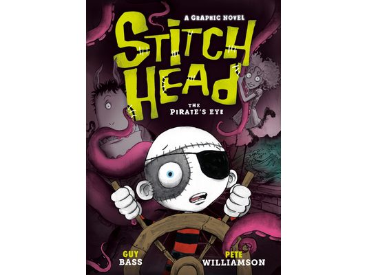 Stitch Head: The Pirate's Eye: A Graphic Novel
