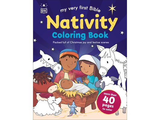 My Very First Bible Nativity Coloring Book: More Than 40 Pages to Color
