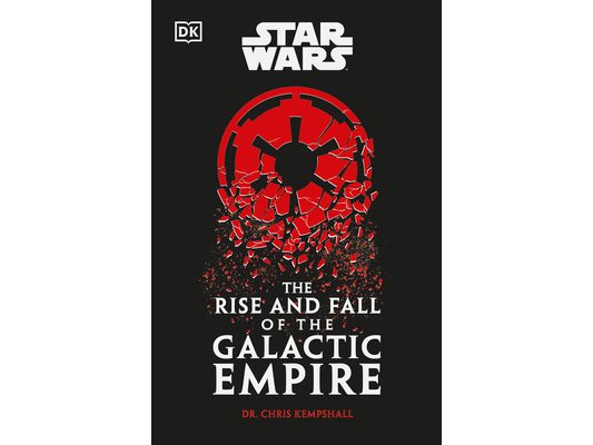 Star Wars the Rise and Fall of the Galactic Empire