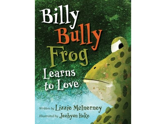 Billy Bully Frog Learns to Love