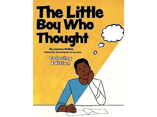 The Little Boy Who Thought Coloring Edition