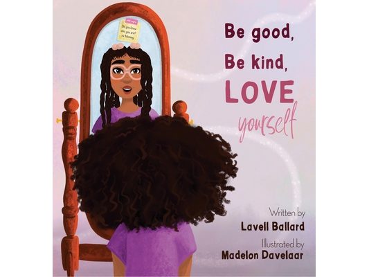 Be Good, Be Kind, Love Yourself
