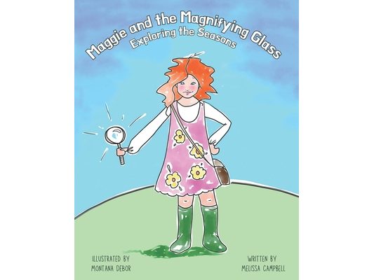 Maggie and the Magnifying Glass: Exploring the Seasons