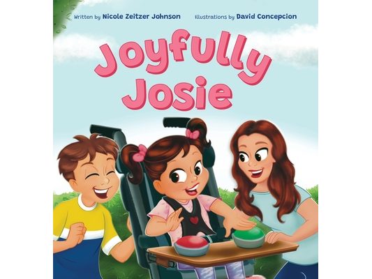 Joyfully Josie: Helps children understand disabilities