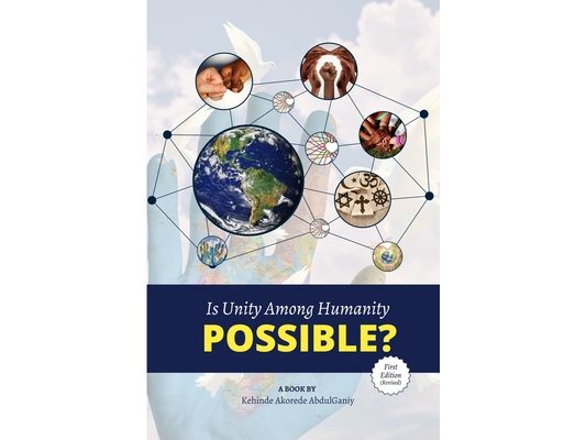 Is Unity Among Humanity Possible?