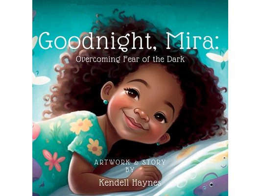 Goodnight Mira: Overcoming Fear of the Dark
