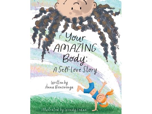 Your Amazing Body: A Self-Love Story