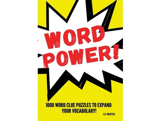 Word Power!: 1000 Word Puzzles to Expand your Vocabulary