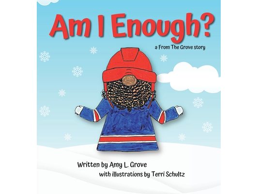 Am I Enough? a From The Grove story