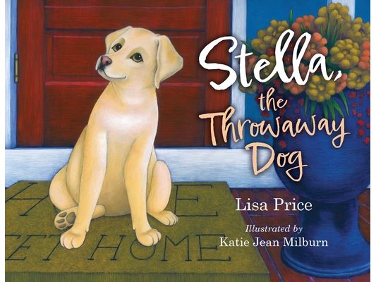 Stella, the Throwaway Dog