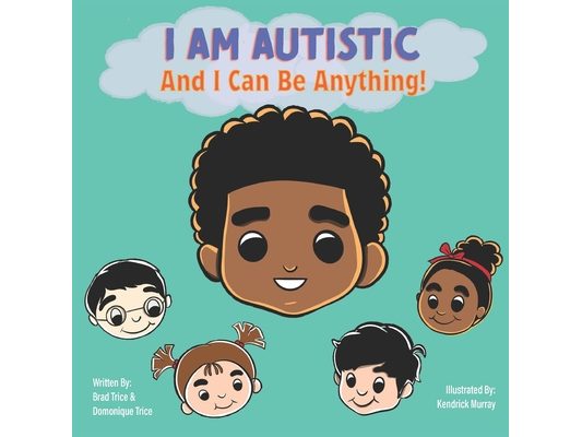 I Am Autistic And I Can Be Anything