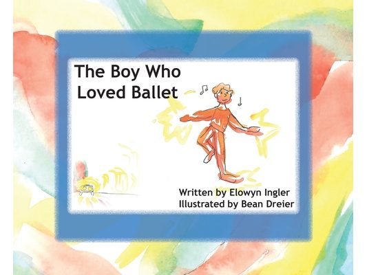 The Boy Who Loved Ballet