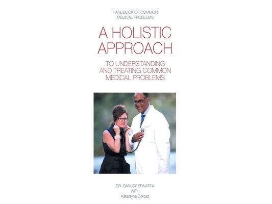 A Holistic Approach to Understanding and Treating Common Medical Problems