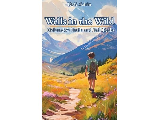 Wells in the Wild: Colorado's Trails and Tall Peaks