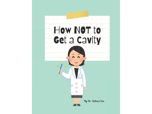 How Not to Get a Cavity