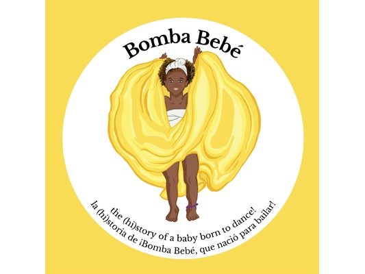 Bomba Bebé: the (hi)story of a baby born to dance!