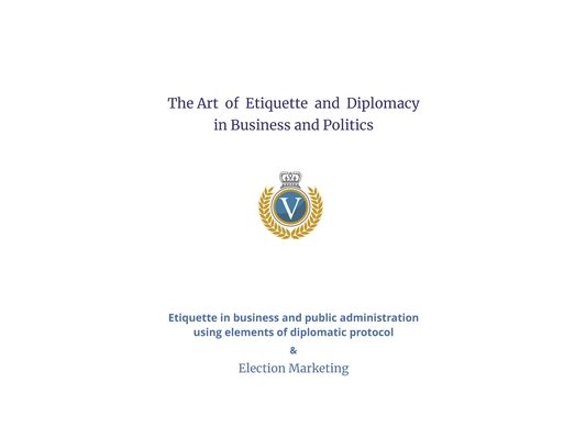 The Art of Etiquette and Diplomacy in Business and Politics