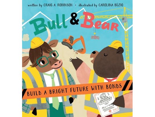 Bull & Bear Build a Bright Future With Bonds