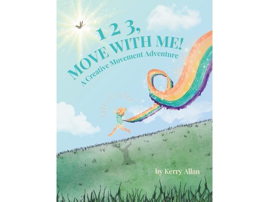 1 2 3, Move with Me: A Creative Movement Adventure