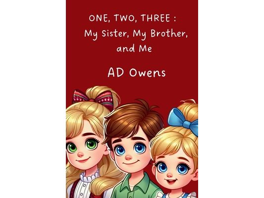 One, Two, Three: My Sister, My Brother, and Me