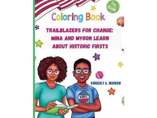 Trailblazers for Change: Mina and Myron Learn About Historic Firsts: Mina and Myron Learn About