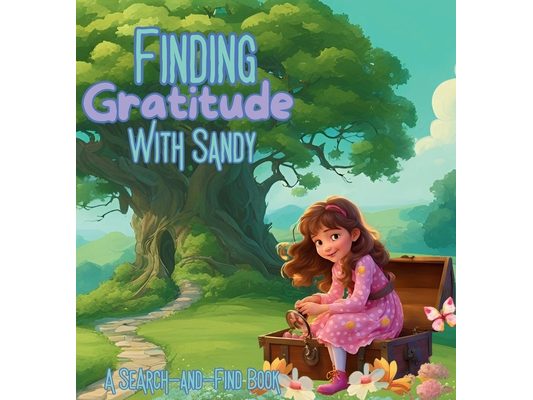 Finding Gratitude With Sandy: A Search-And-Find Book