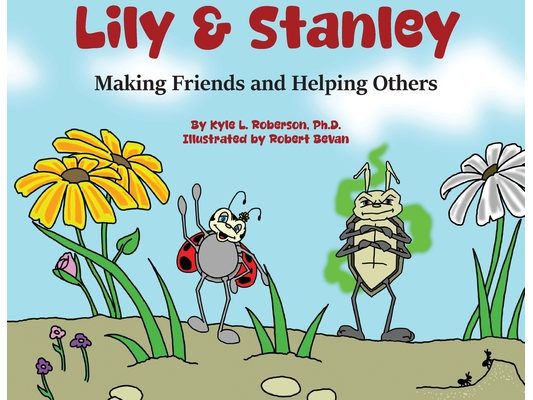 Lily & Stanley: Making Friends and Helping Others