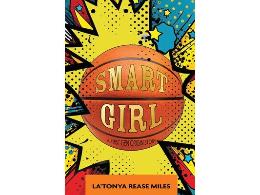Smart Girl: A First-Gen Origin Story