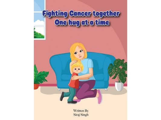 Fighting Cancer Together: One Hug at a Time