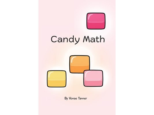 Candy Math: Book 1