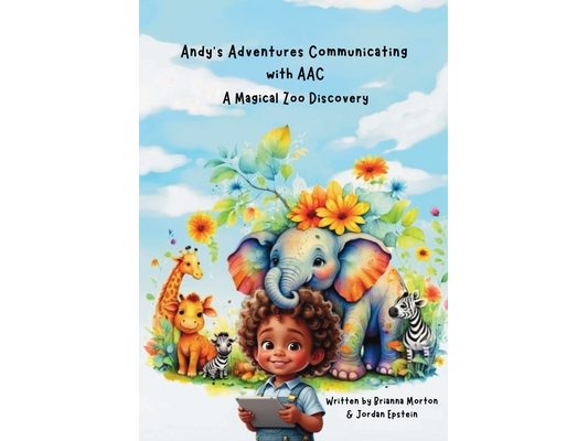 Andy's Adventures Communicating with AAC: A Magical Zoo Discovery