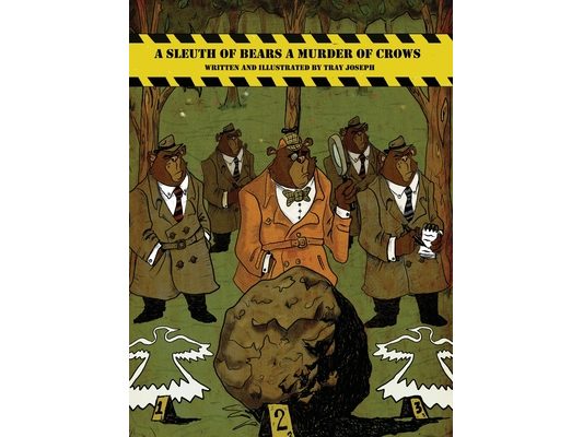 A Sleuth of Bears A Murder of Crows