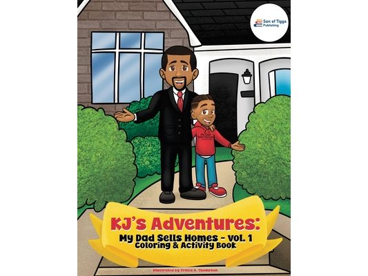 KJ's Adventures My Dad Sells Homes - Volume 1