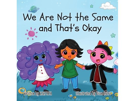 We Are Not the Same, and That's Okay
